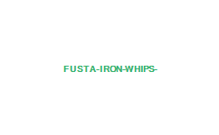 FUSTA IRON WHIPS 