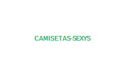 CAMISETAS SEXYS