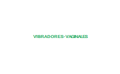 VIBRADORES VAGINALES